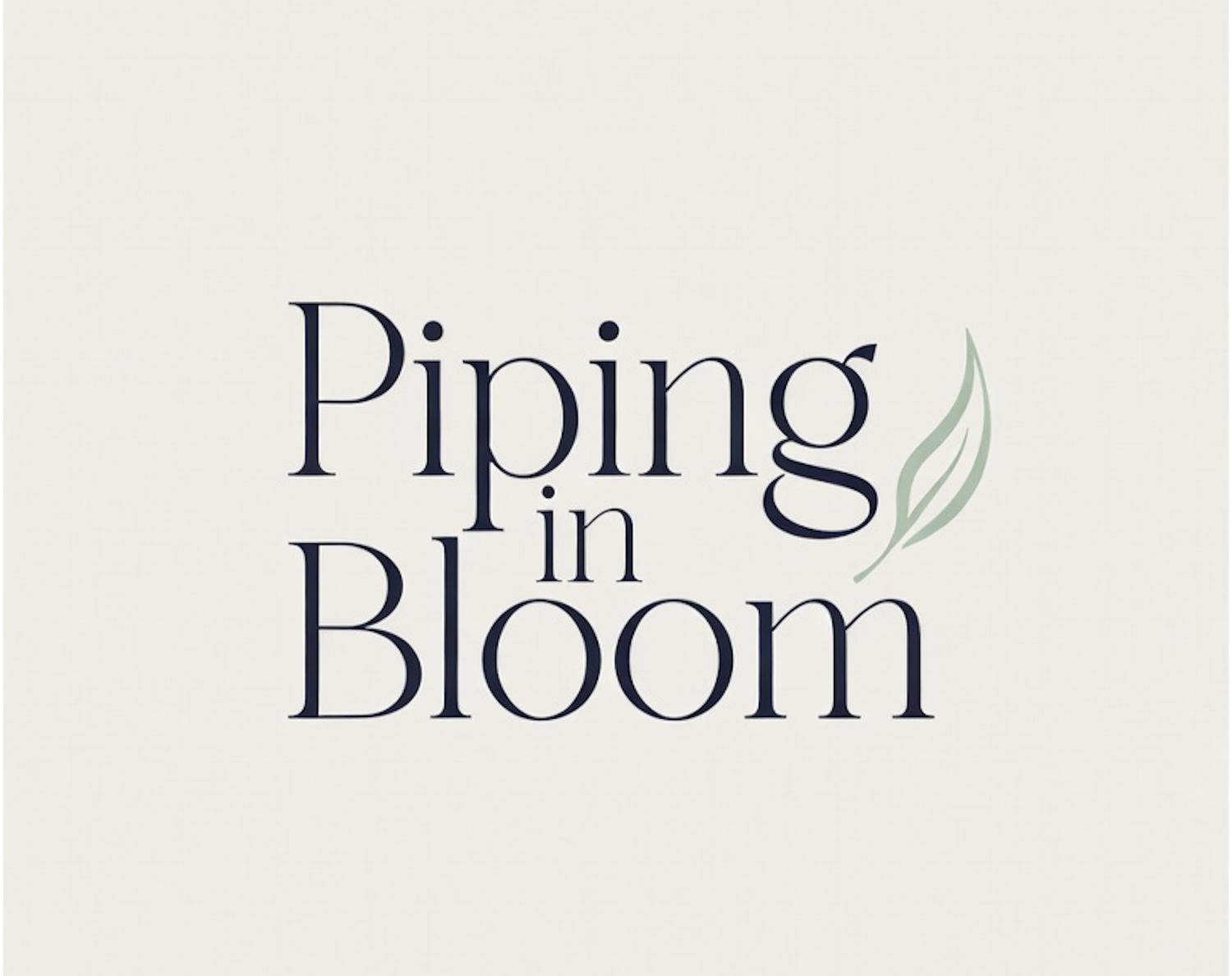 Piping in Bloom