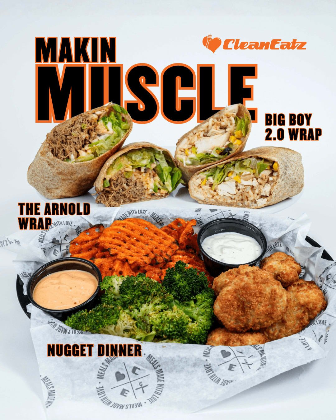 A plate of nugget dinner with broccoli, waffle fries, and dipping sauces, along with a wrap sandwich in the background. The wrap is labeled as Big Boy 2.0 Wrap, and the slogan "Making Muscle" is displayed prominently, with the CleanEatz logo at the t