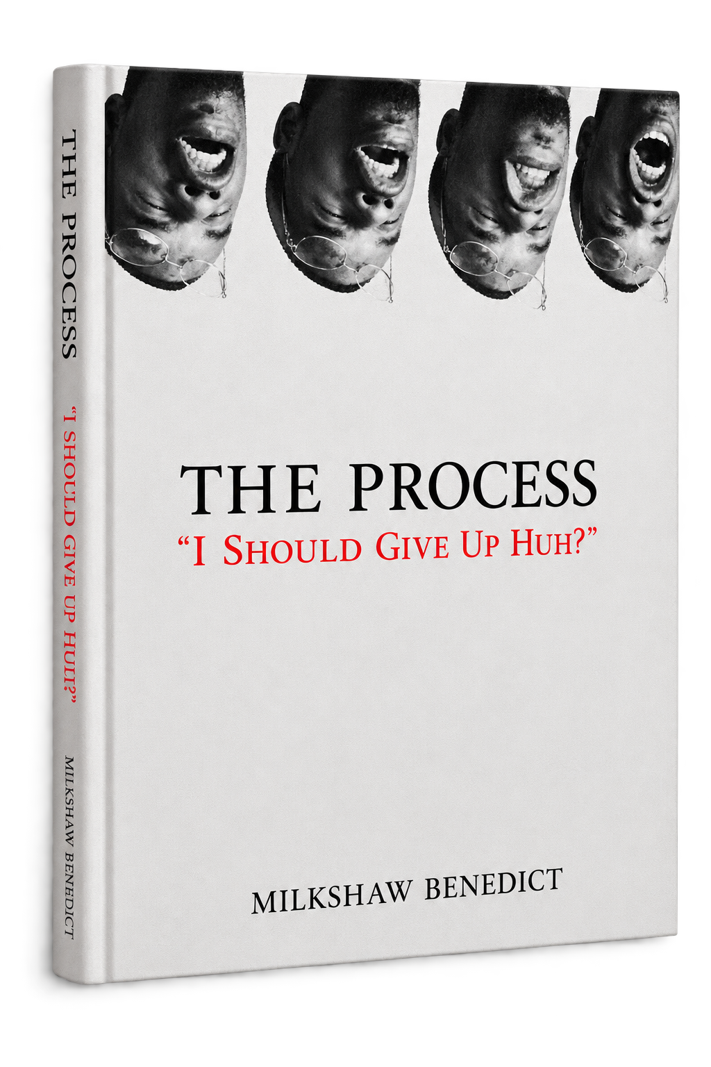 The Process: I Should Give Up, Huh? — Book Pre-Order