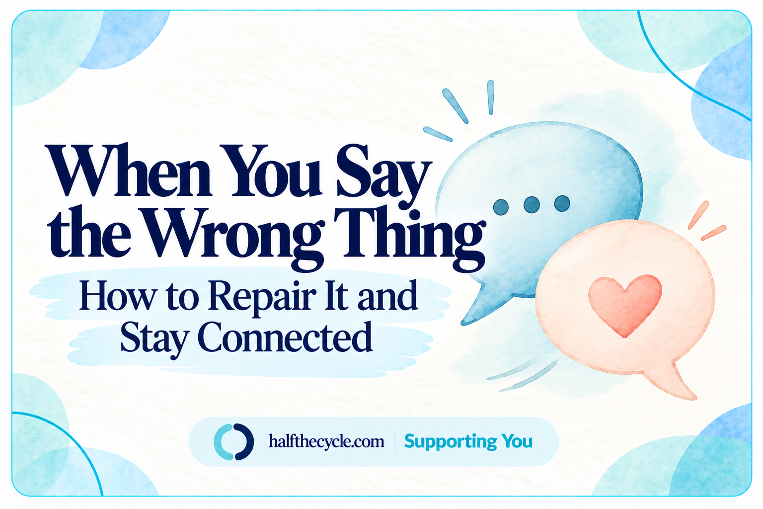 Saying the Wrong Thing: how to repair it