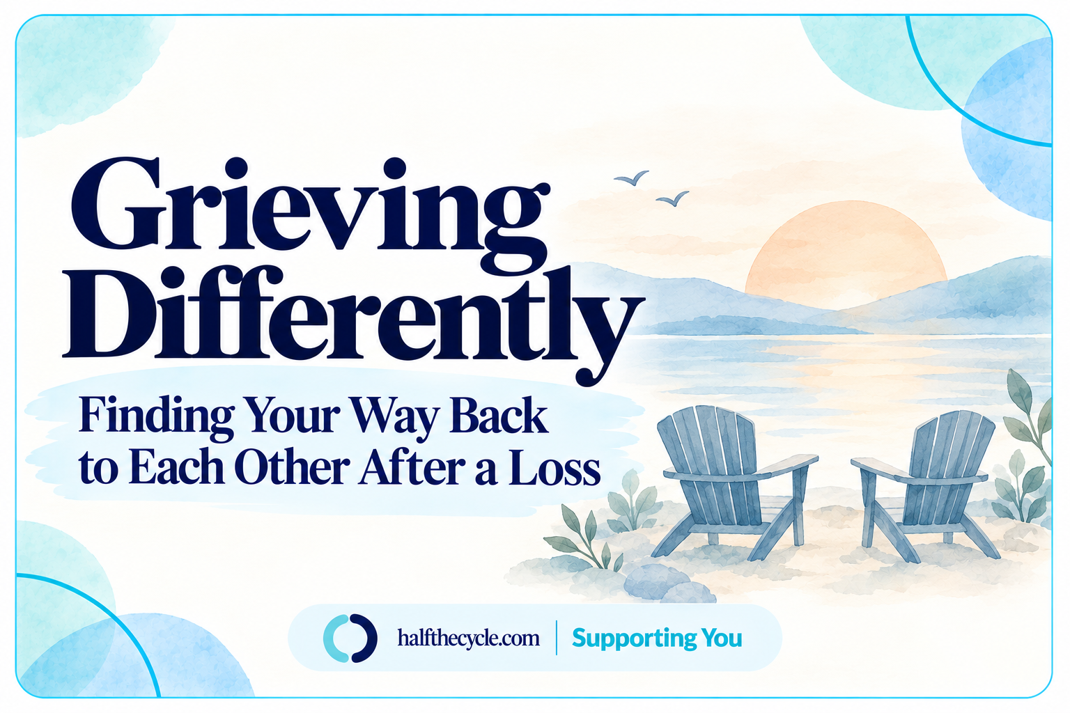 Grieving Differently: when you don’t cope the same way