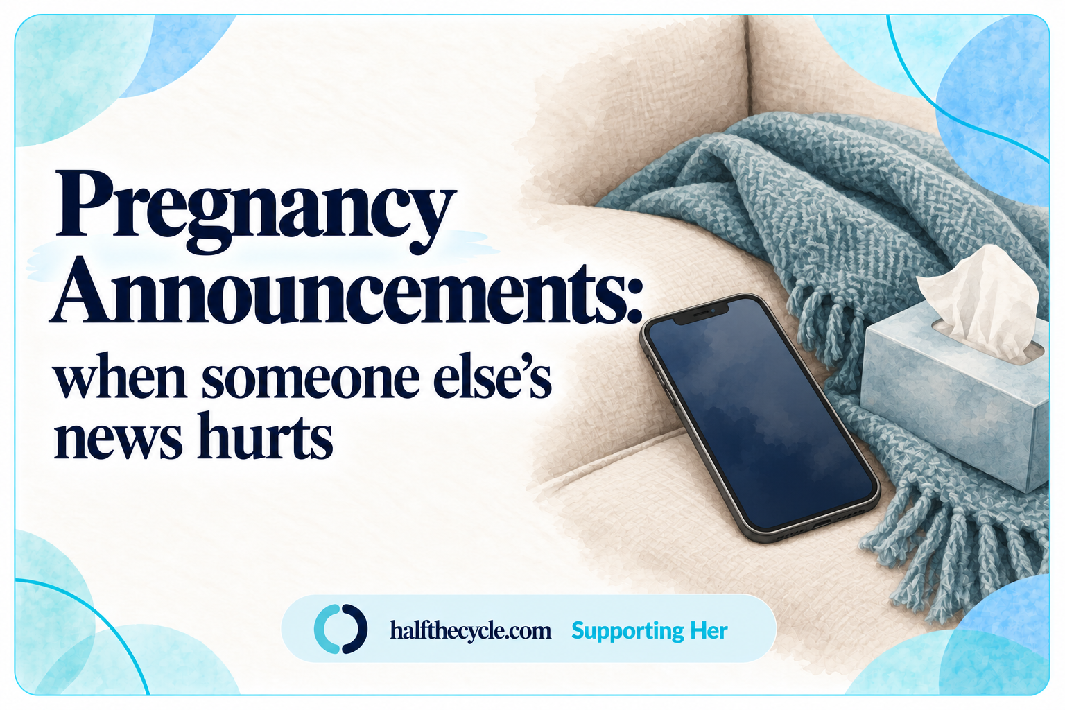 Pregnancy Announcements: when someone else’s news hurts