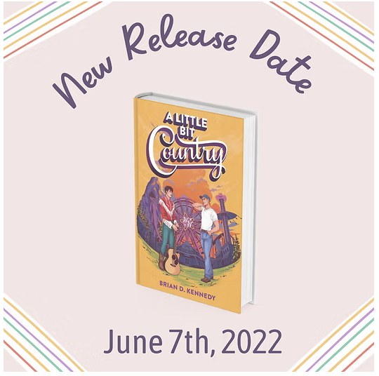 Announcement for the new release date of the book 'A Little Bit of Country' by Brian D. Kennedy, set for June 7th, 2022.