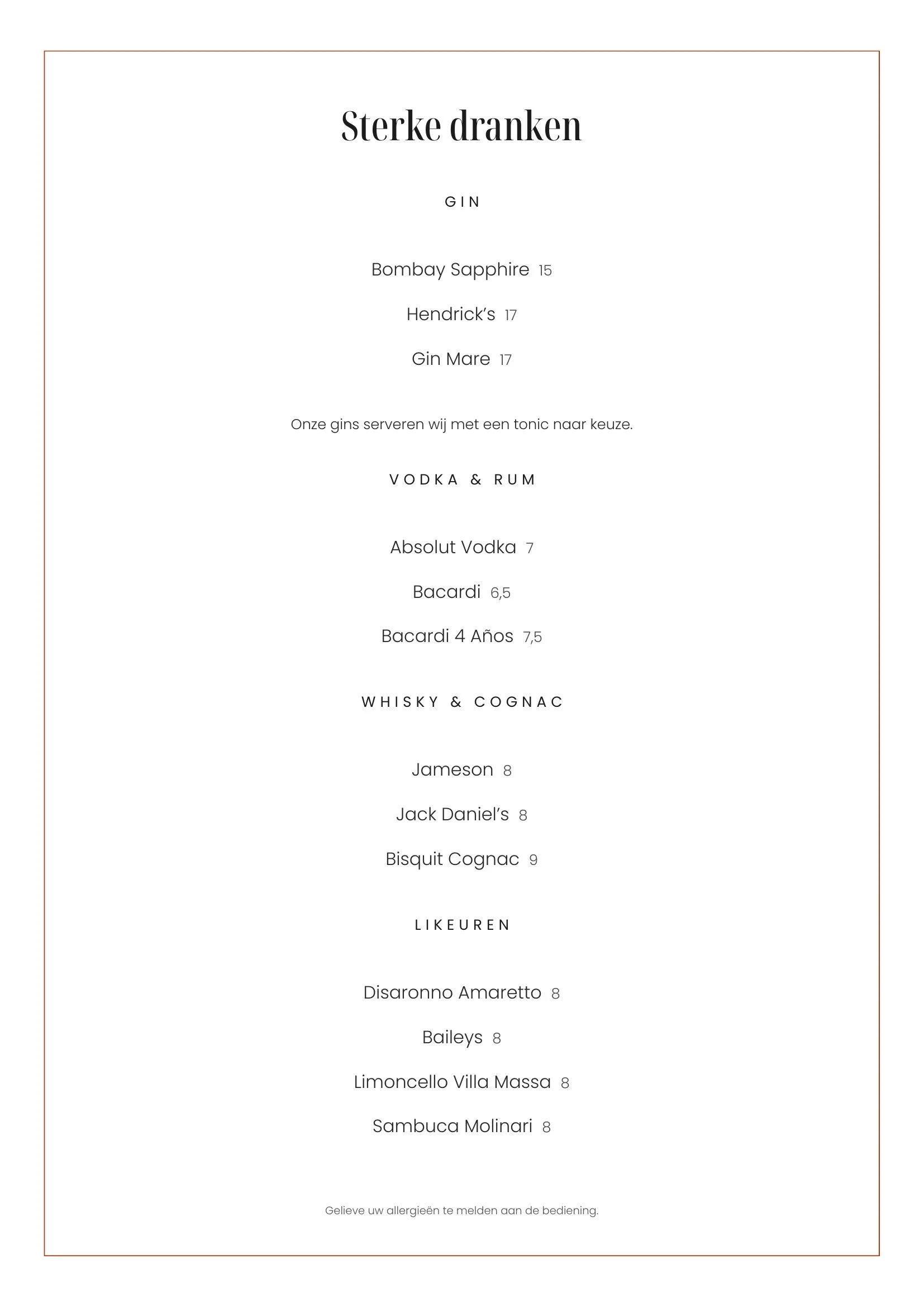 Menu met sterke dranken, inclusief gin, vodka, rum, whisky, likeuren, en andere sterke dranken, met prijzen en een notitie om allergieën te melden.