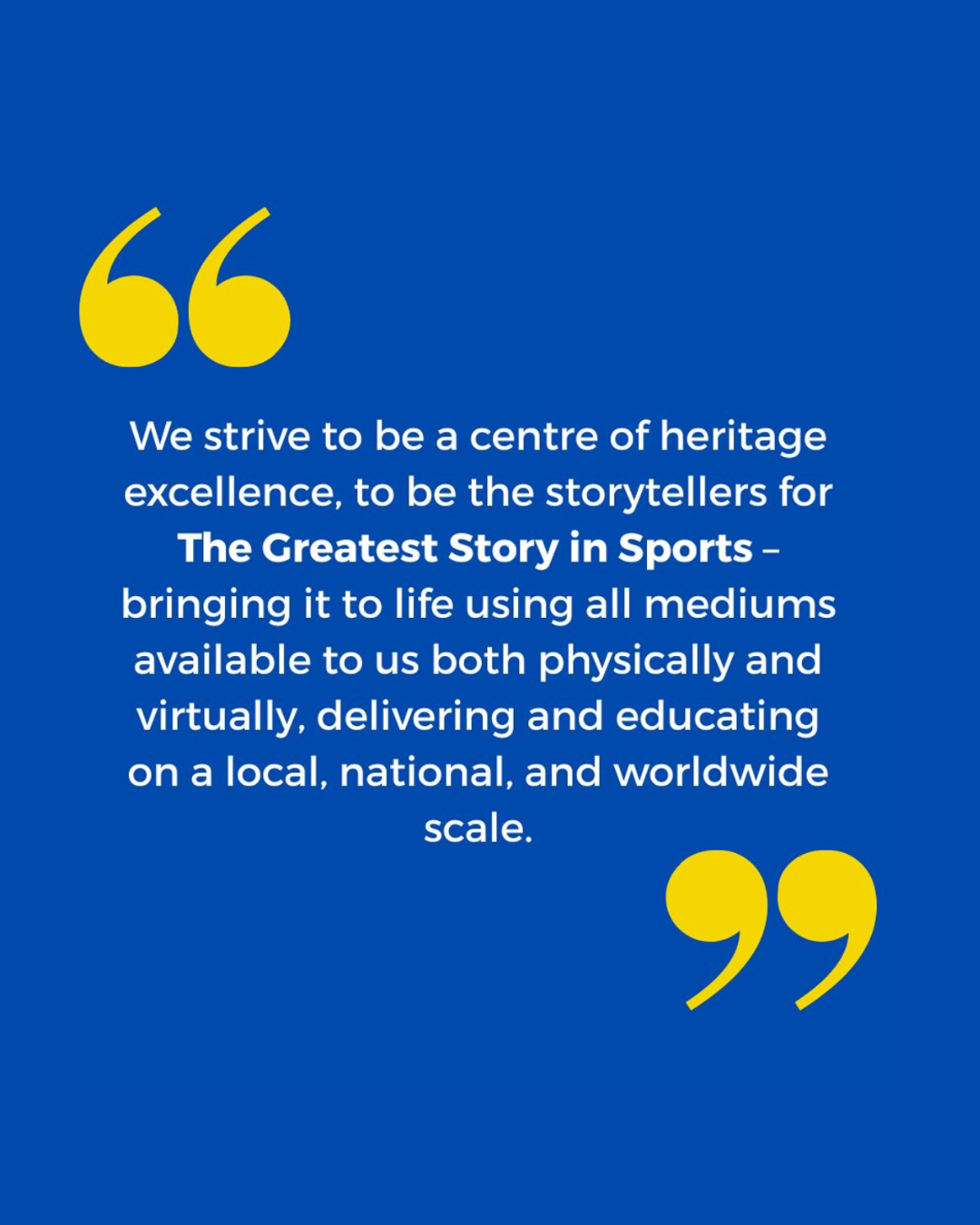 Quote about heritage and storytelling in sports on a blue background with yellow quotation marks.