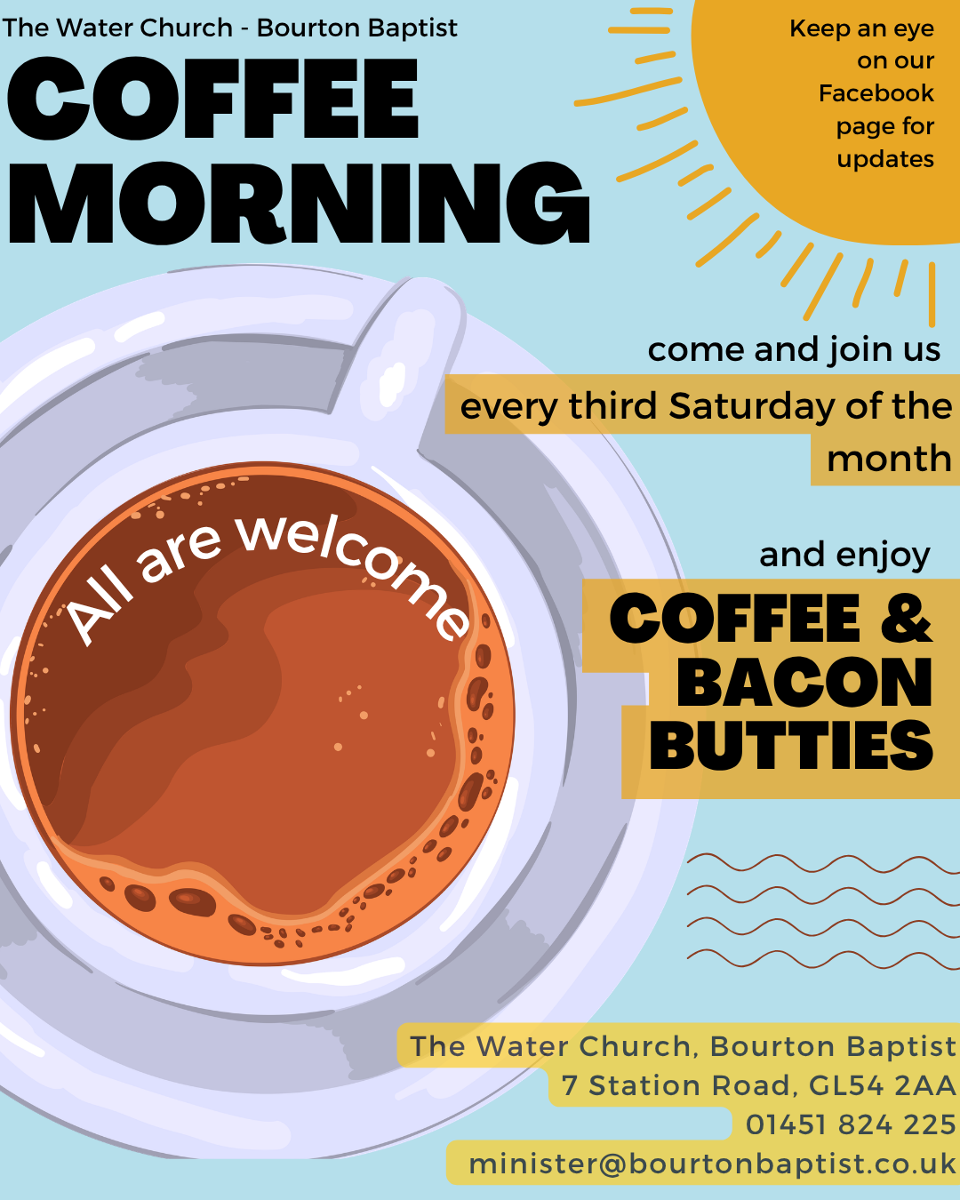 Flyer for Coffee Morning event at The Water Church, Bourton Baptist. Features a large illustration of a coffee cup with the words "All are welcome" inside the cup. The event happens every third Saturday of the month, starting with details about enjoying coffee and bacon butties. Contact details for the church are included at the bottom.