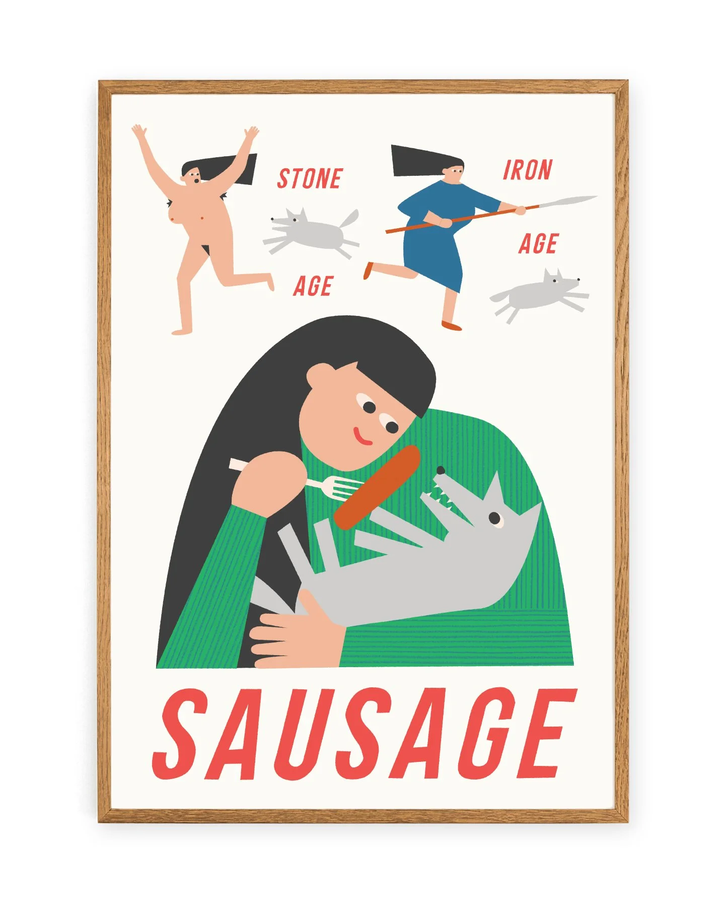 Stone Age! Iron Age! SausAge! Print