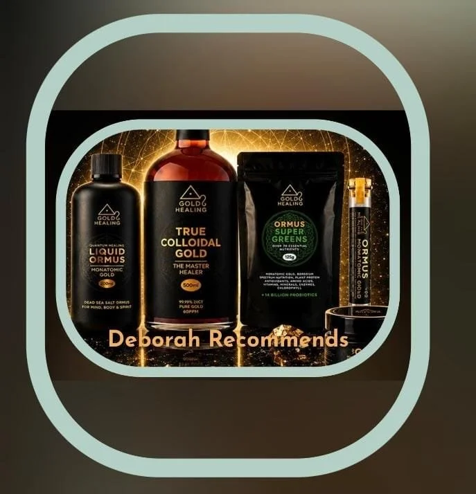 Colloidal Gold, ORMUS & Gold-Based Wellness Products Deborah recommends. Explore a UK-based