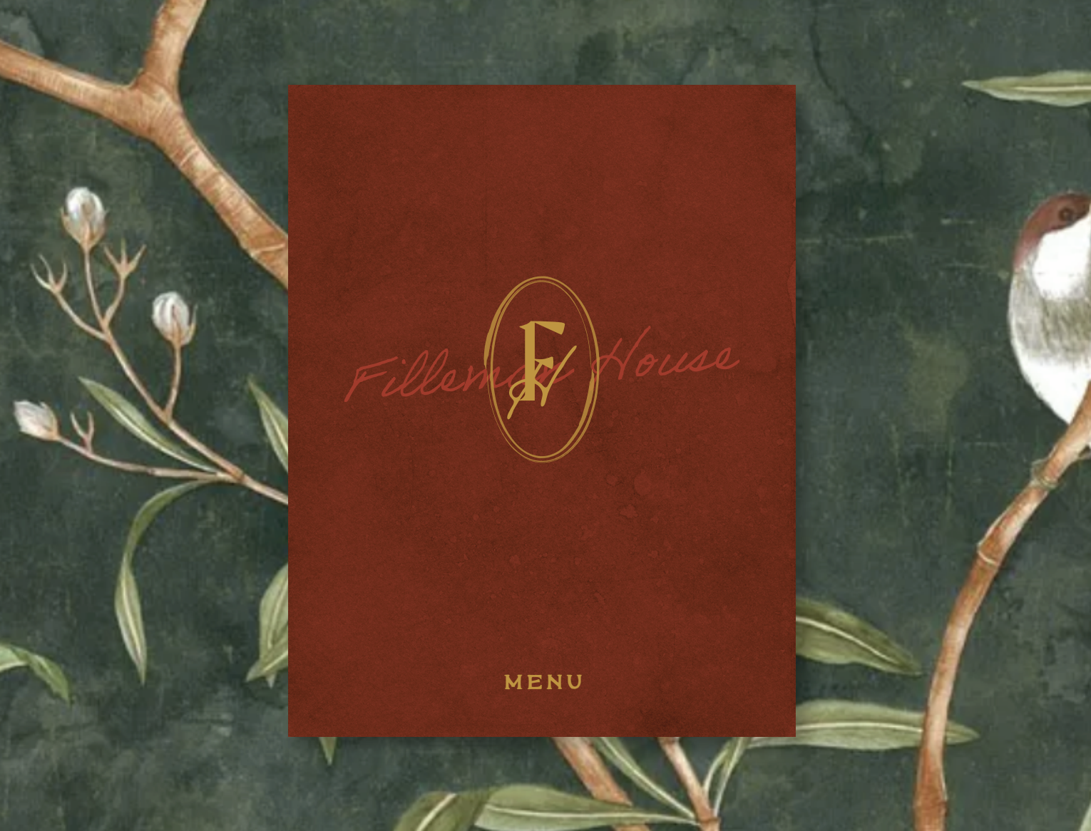 A book cover with a dark green background and botanical illustrations of plant branches. A red rectangle is in the center with gold and red text reading "Fillen House" and a gold oval with the letter "F" inside. Below, the word "MENU" is in gold letters.