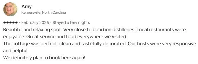 Review for Amy from Kernersville, North Carolina, describing a relaxing getaway near bourbon distilleries with good food, friendly service, and comfortable accommodations.