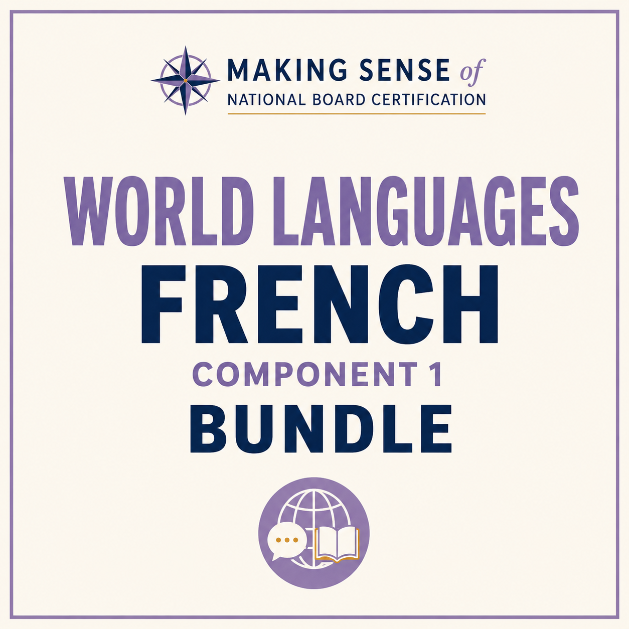 Cover of a language learning bundle titled 'Making Sense of National Board Certification' for French, featuring a globe, speech bubble, and open book icon.