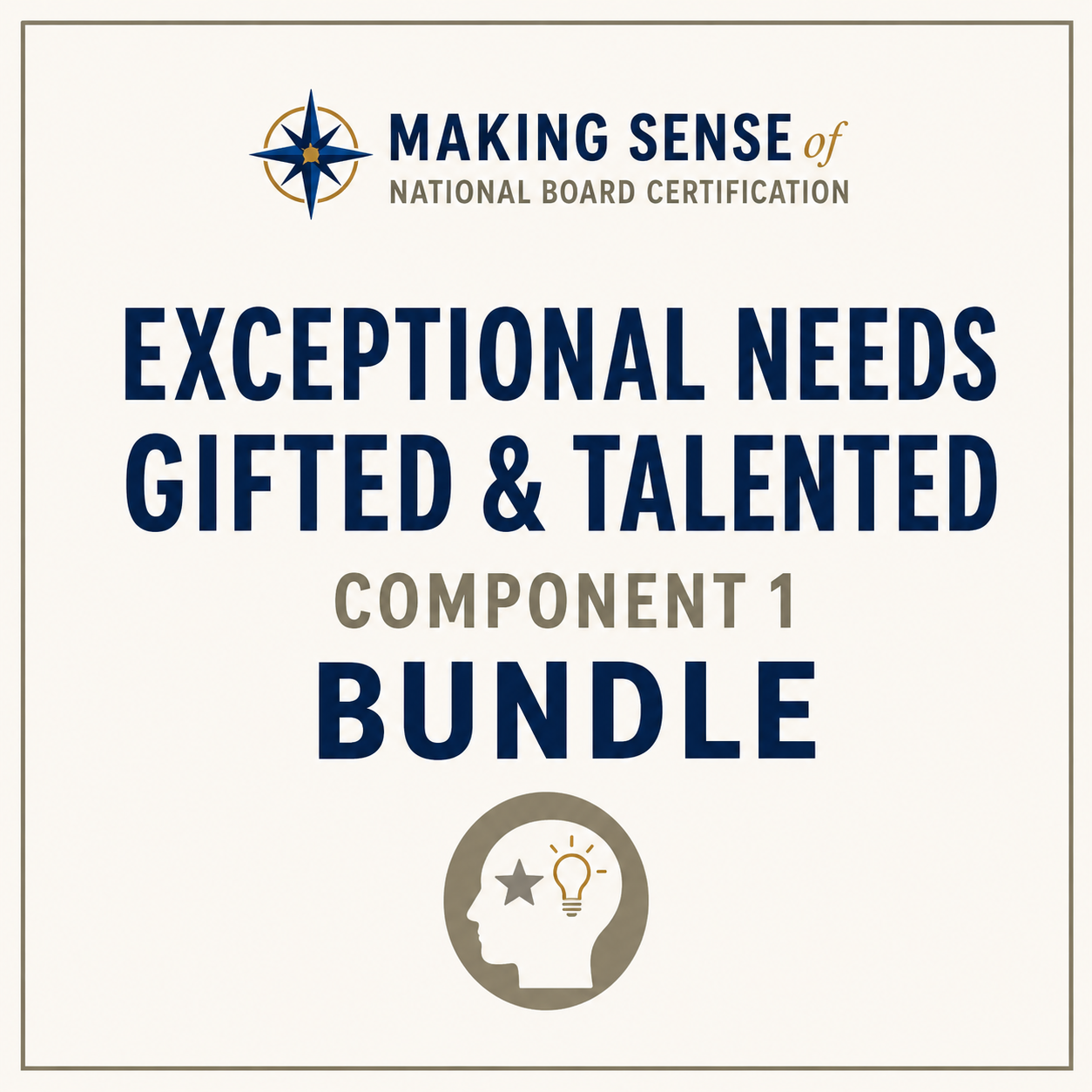 Cover of a book titled "Making Sense of National Board Certification" with a subtitle "Exceptional Needs Gifted & Talented Component 1 Bundle." Features a logo of a compass and an icon of a head with a star and a lightbulb.