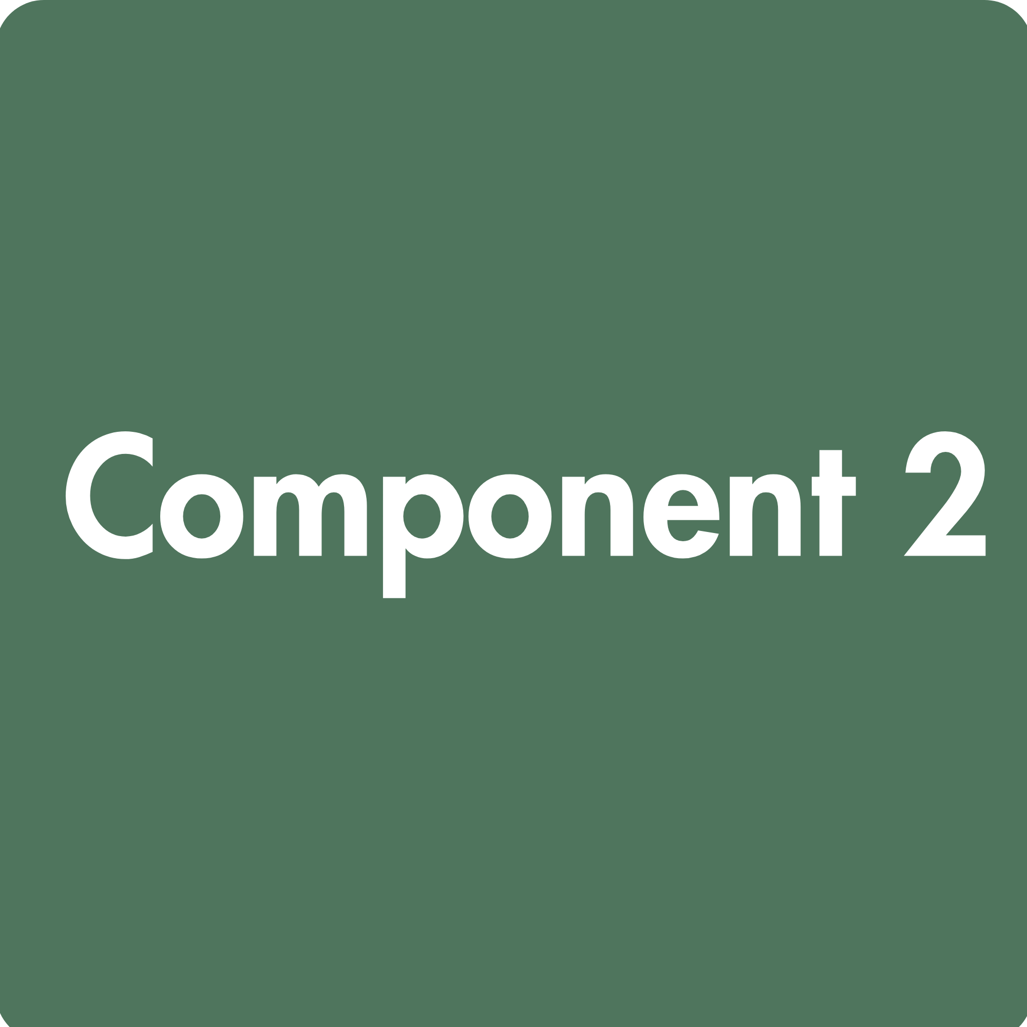 Green speech bubble with the phrase "Component 2" in white text.