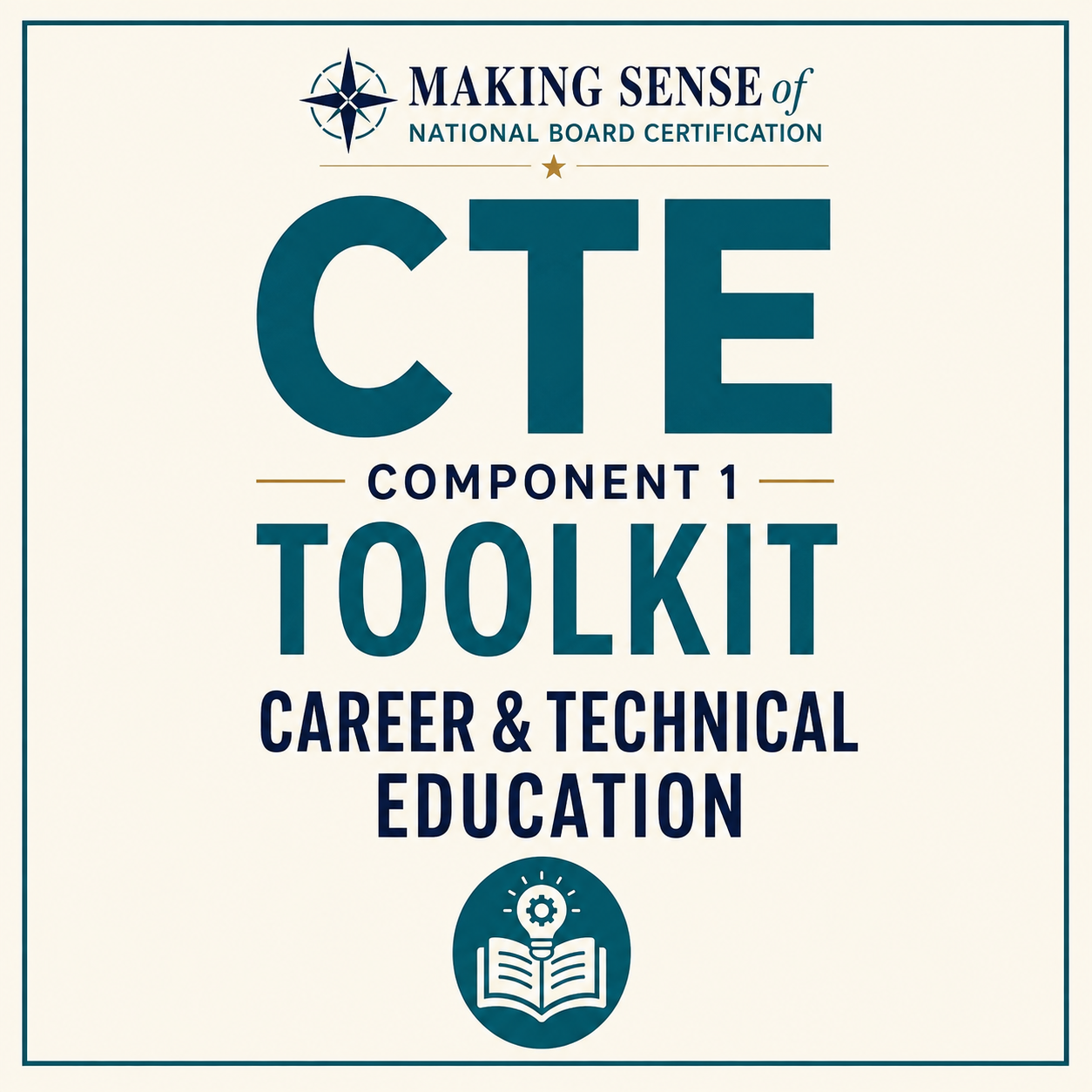 Cover page of a career and technical education toolkit titled "Making Sense of National Board Certification" with large text "CTE" and a small icon of an open book with a light bulb and gear inside.