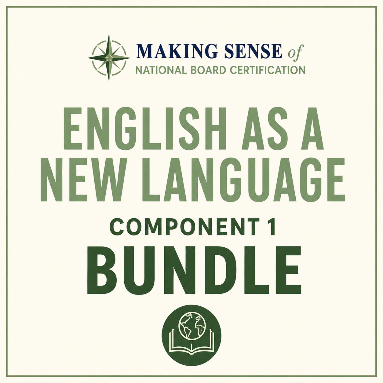 Cover of a language learning package titled 'Making Sense of National Board Certification: English as a New Language, Component 1 Bundle' with a compass and globe icon.