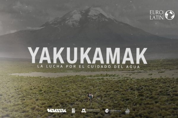 YAKUKAMAK : la lucha por el cuidado del agua