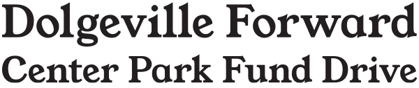 Dolgeville Forward - Center Park Fund Drive