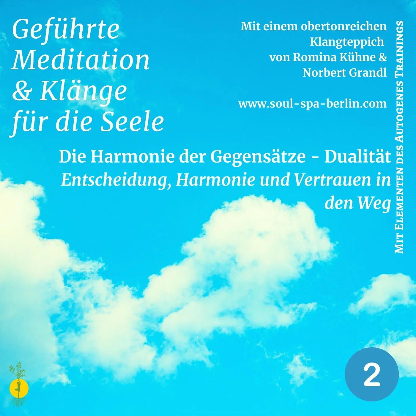 Soul Spa Berlin Traumreise - Blauer Himmel mit weißen Wolken und Text über eine geführte Meditation und Klänge für die Seele.
