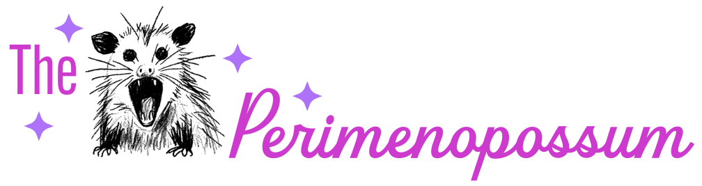 The Perimenopossum