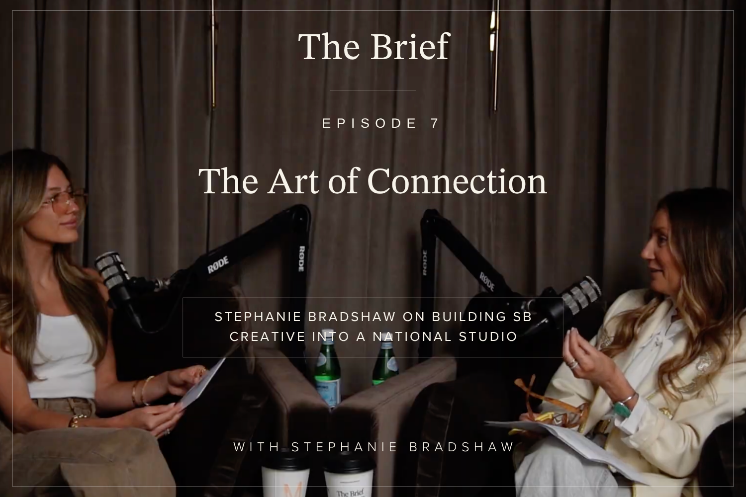 Episode 07 - The Art of Connection