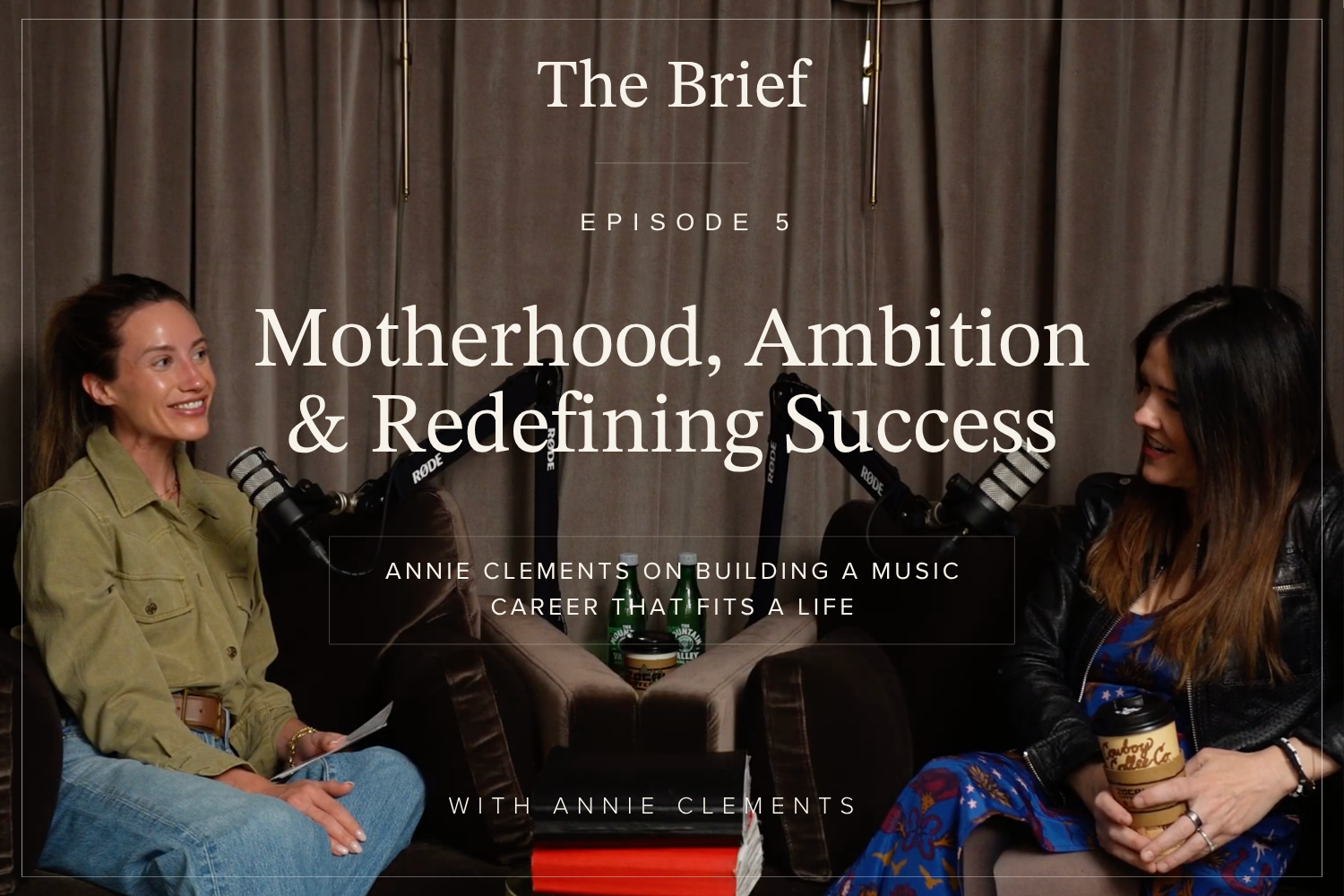 Episode 05 - Motherhood, Ambition &amp; Redefining Success