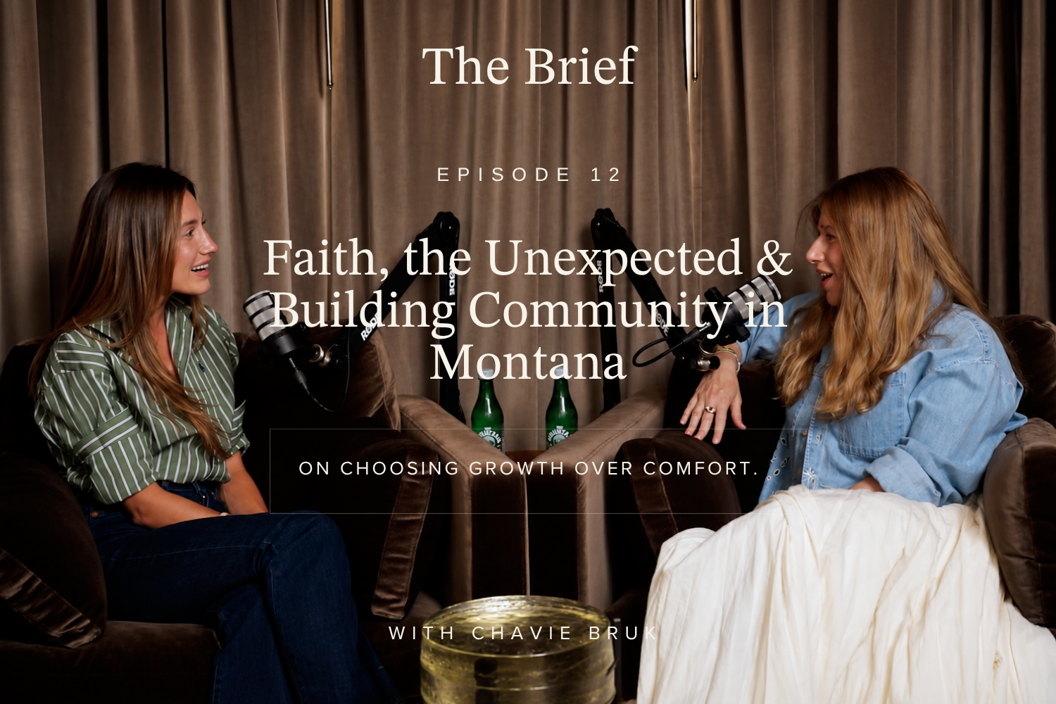 Episode 12 - Faith, the Unexpected &amp; Building Community in Montana
