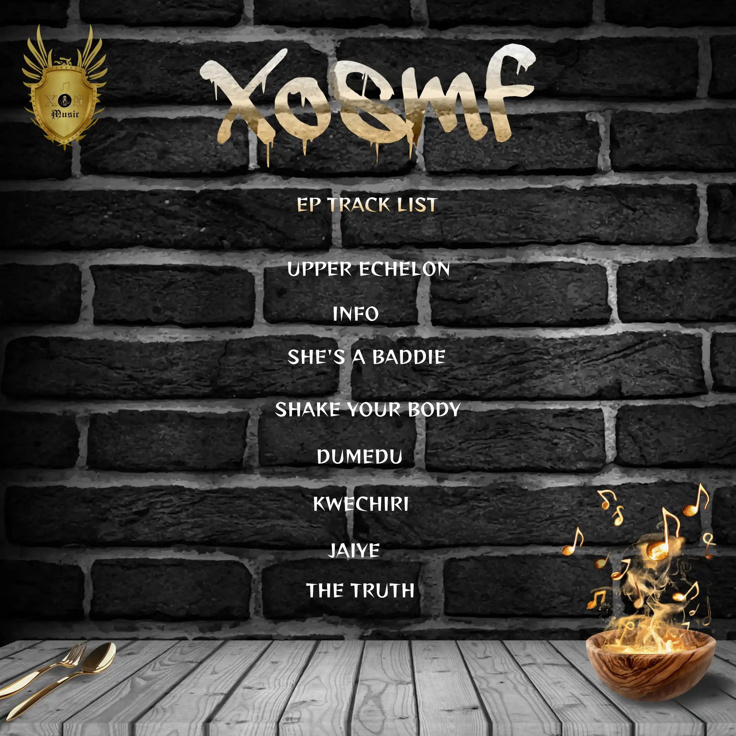 Decorative graphic of a brick wall background with gold and white text that reads 'KASHE', 'EP TRACK LIST', 'UPPER ECHELON', 'INFO', 'SHE'S A BADIE', 'SHAKE YOUR BODY', 'DUME, KUWCHI', 'LAIYE', and 'THE TRUTH'. Gold musical notes and a bowl of flaming food are at the bottom, along with gold utensils.
