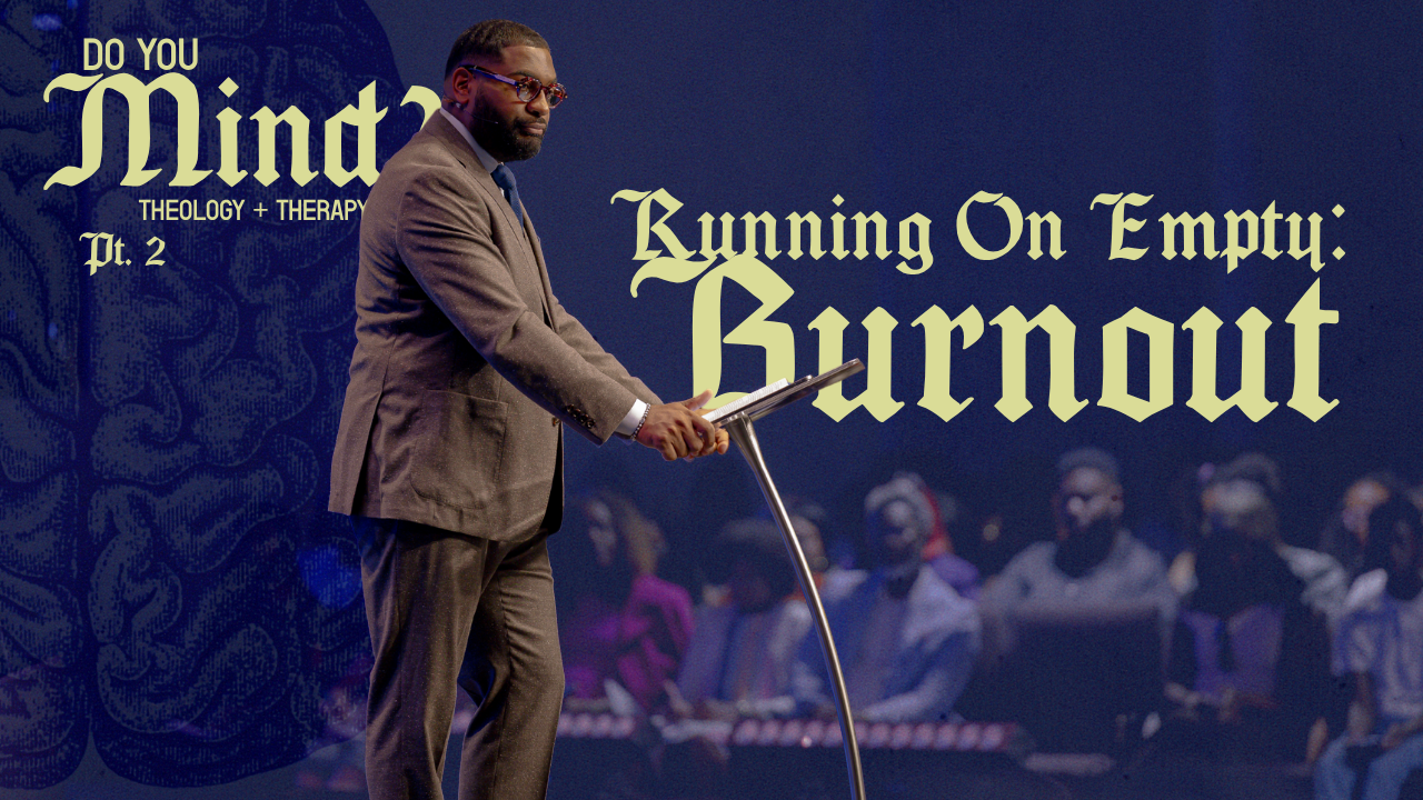Running On Empty: Burnout