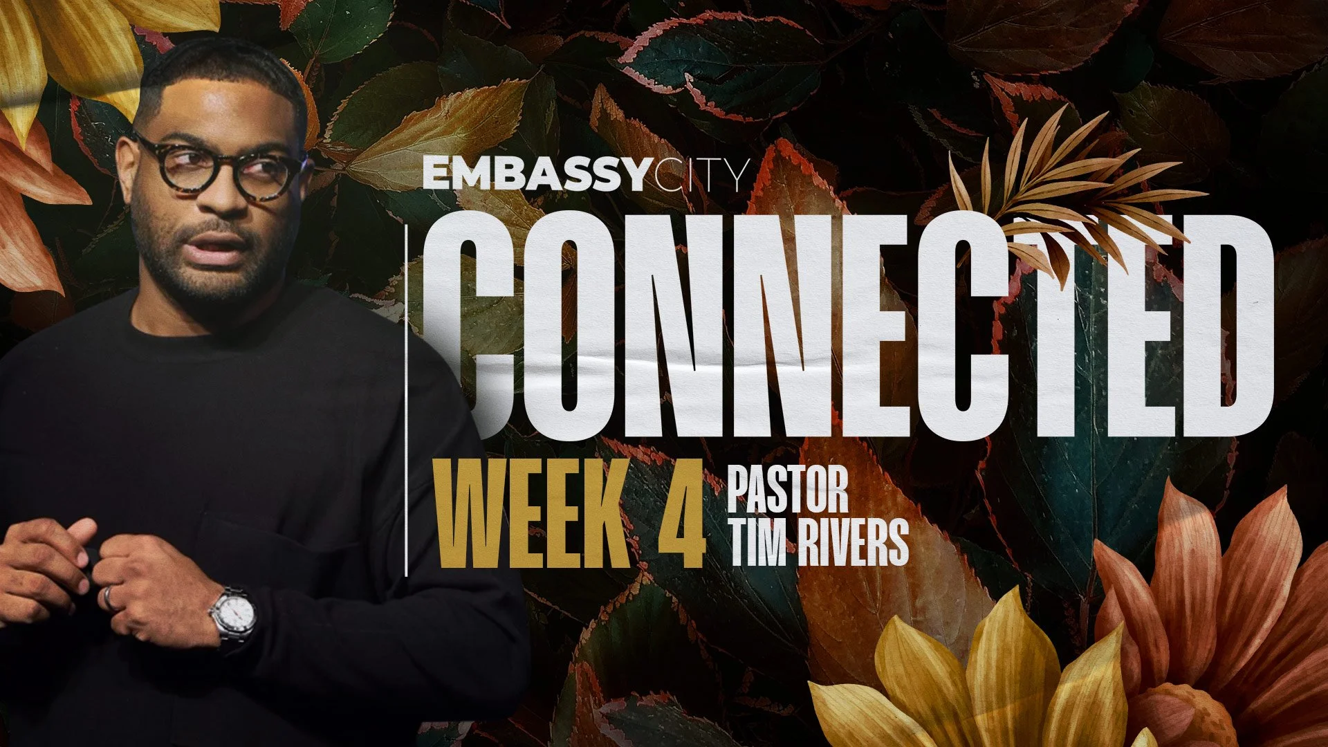 Connected, Week 4