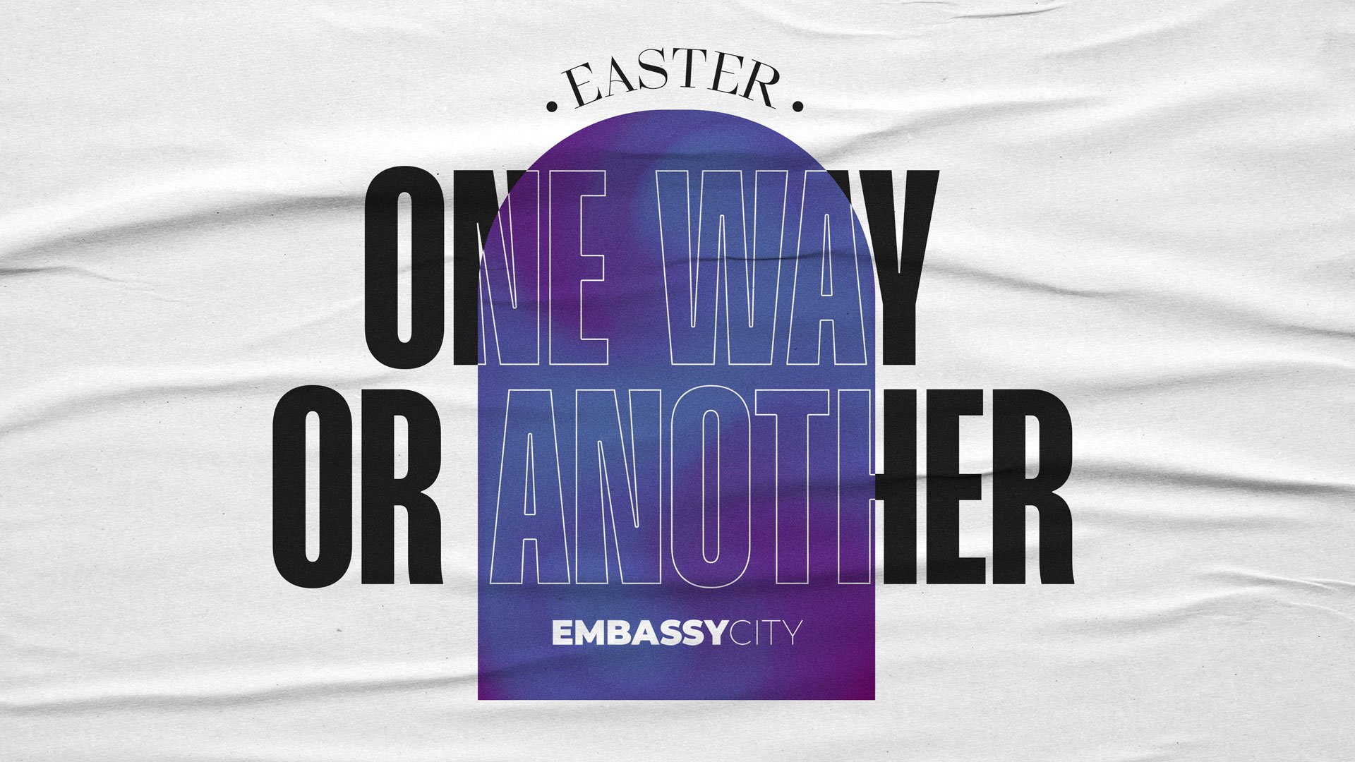 Easter 2022: One Way or Another