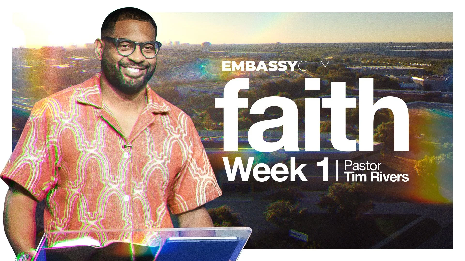 Faith, Week 1