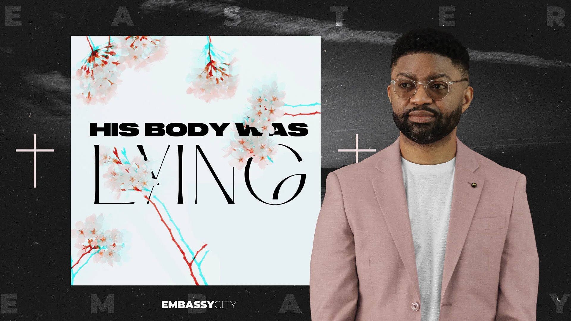 His Body Was Lying - Easter Sunday