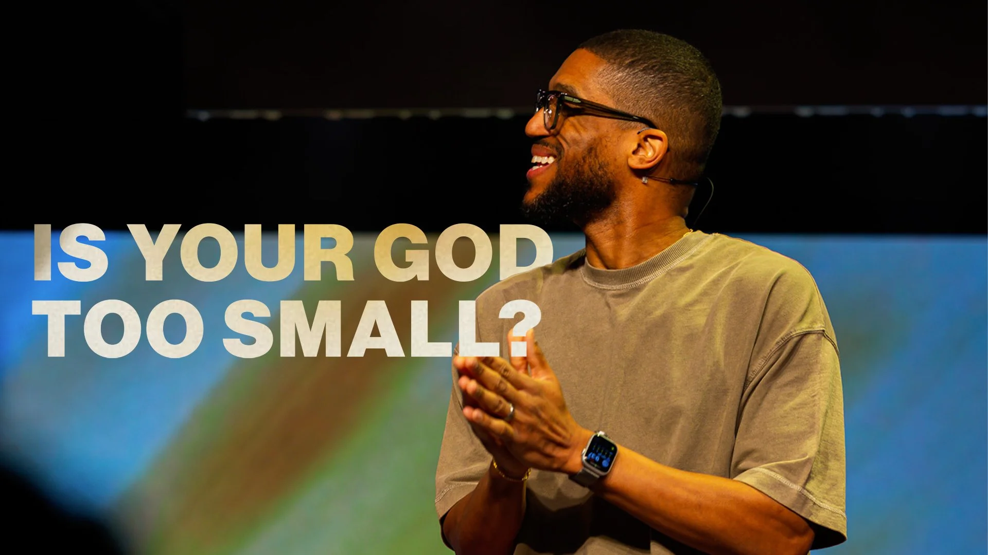 Is Your God Too Small?