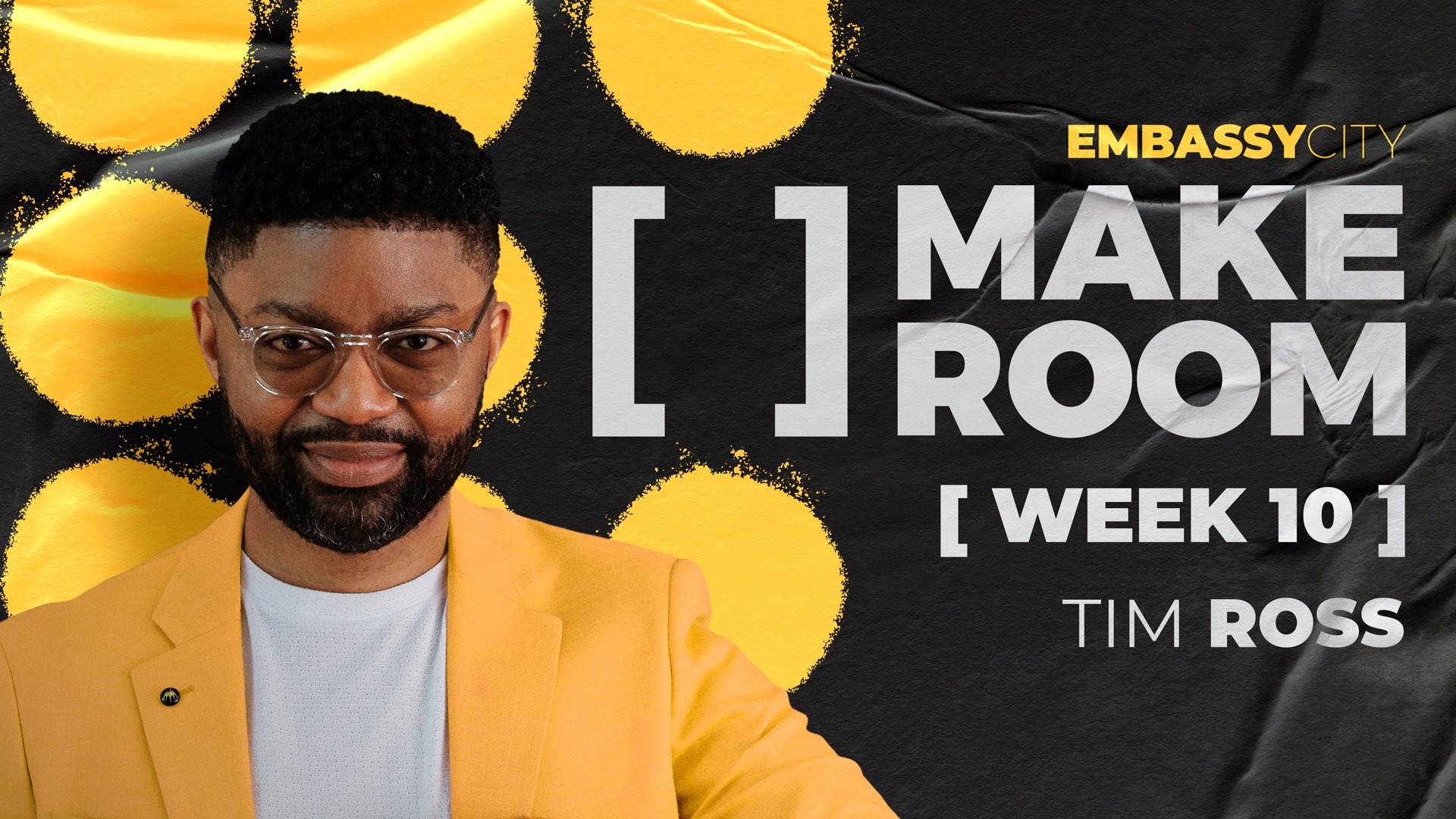 Make Room - Week 10: Make Room In Your Head