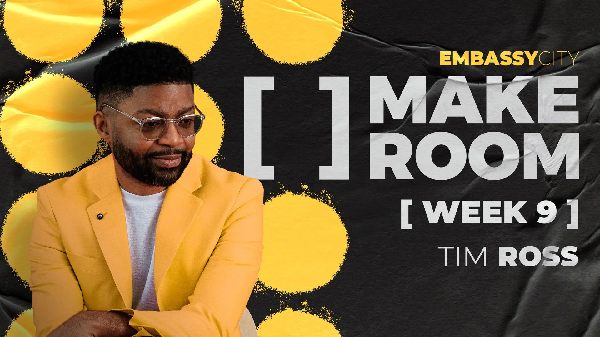 Make Room - Week 9: Make Room in Your Heart