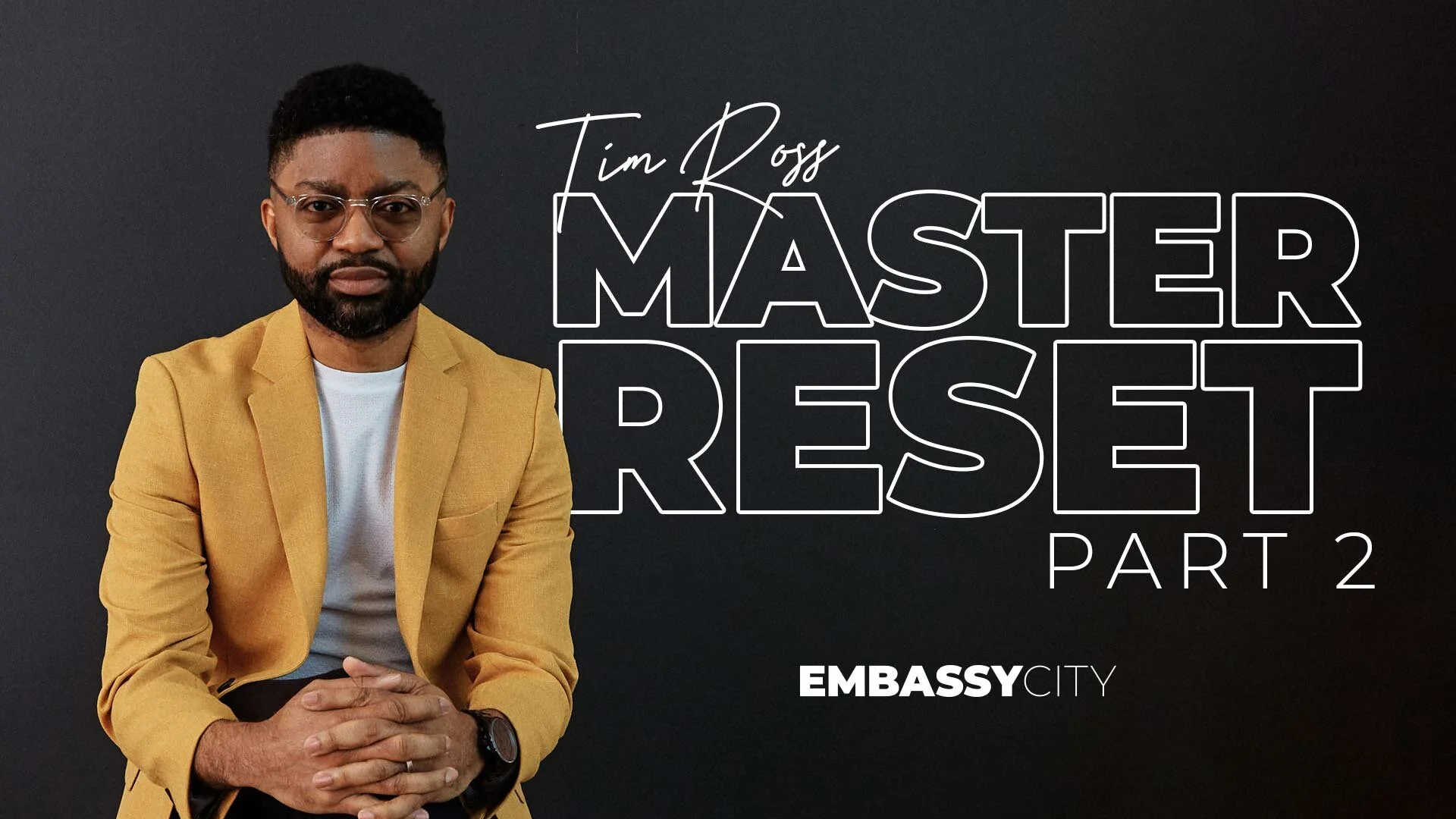 Master Reset, Pt. 2