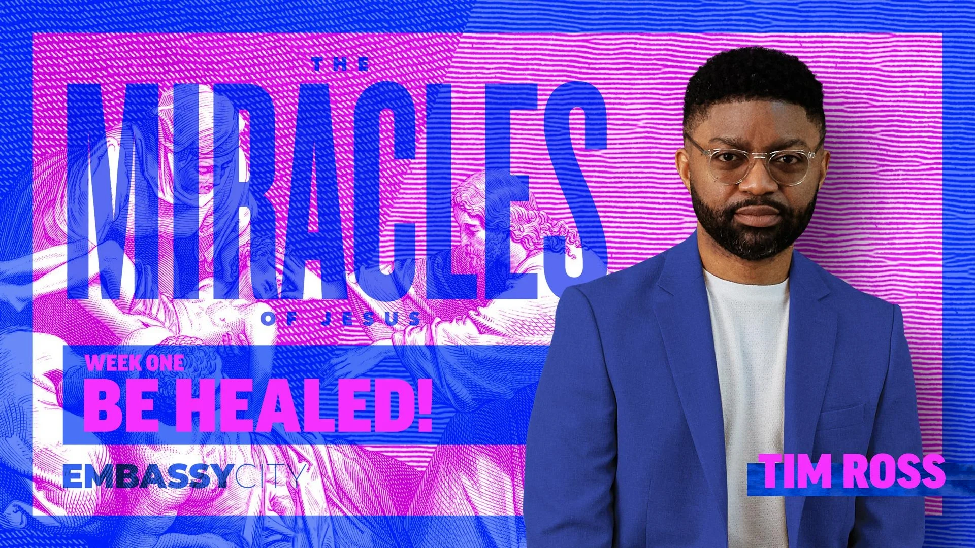 The Miracles of Jesus: Be Healed!