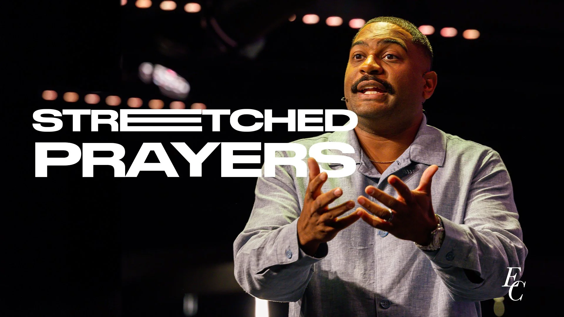 Stretched Prayers
