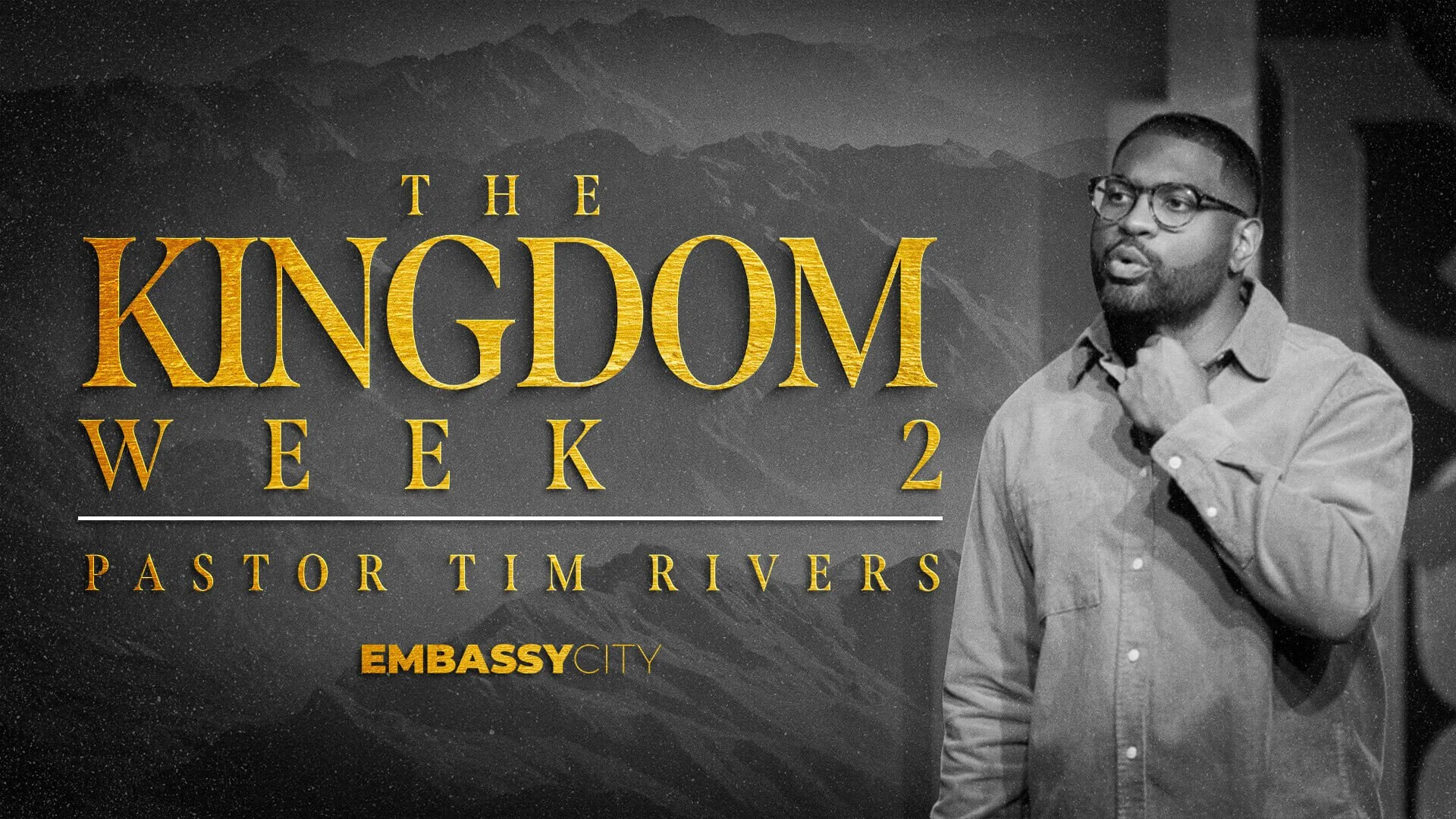 The Kingdom, Week 2