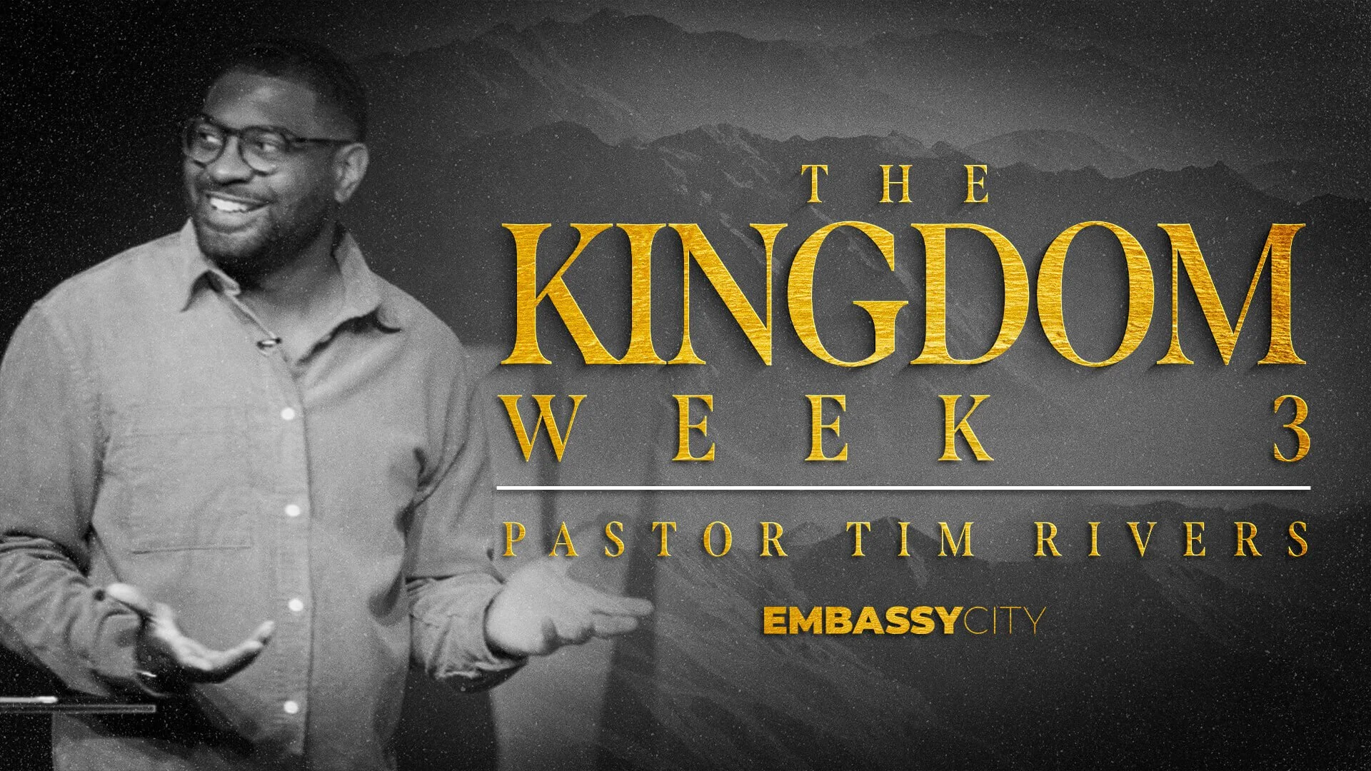 The Kingdom, Week 3