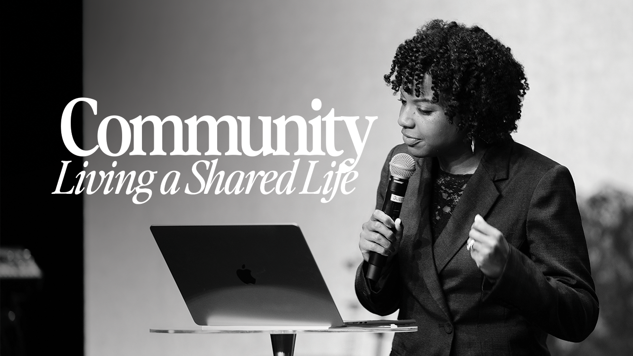 Community: Living A Shared Life