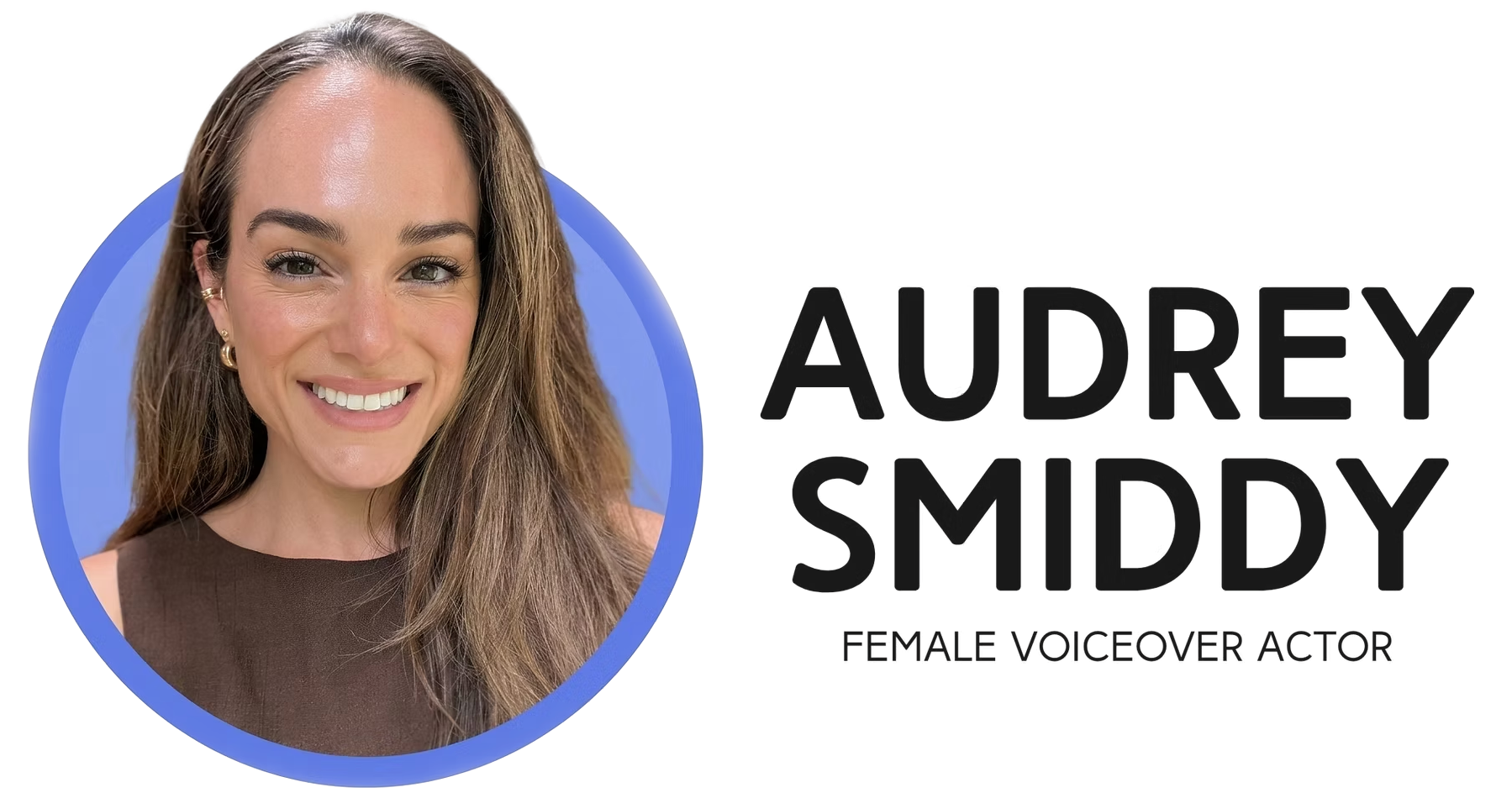 Logo for Audrey Smiddy, a voiceover actor. A woman with long brown hair, smiling, wearing a brown top, with gold earrings, next to text that reads 'Audrey Smiddy Female Voice Over Actor'.