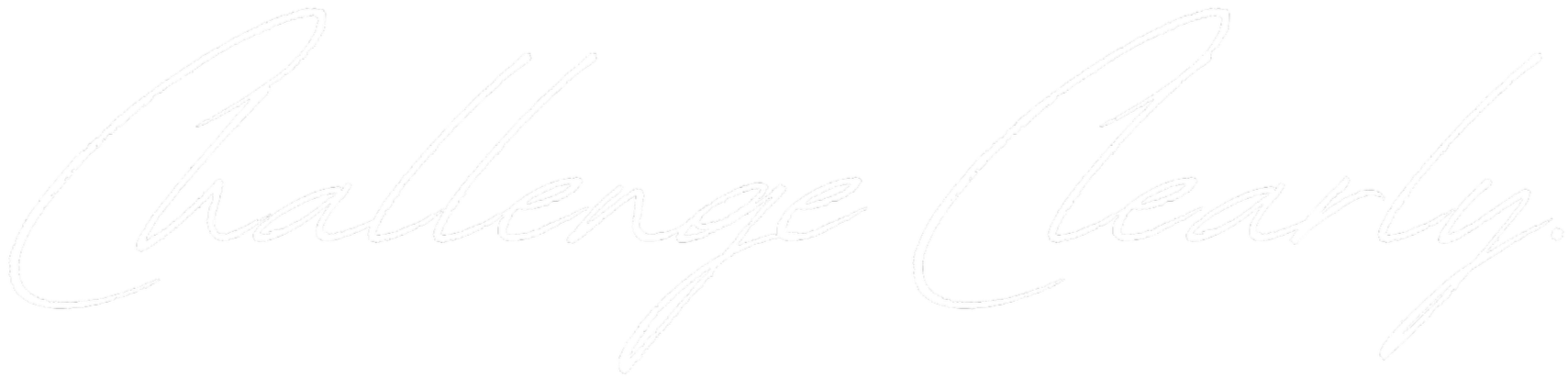 The image displays white handwritten-style text on a black background reading "Challenge (Clearly)."