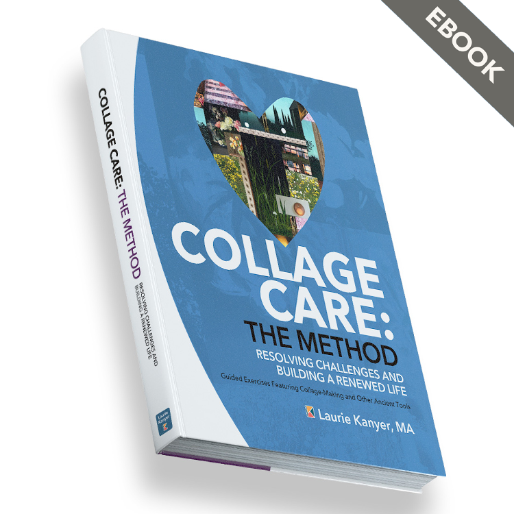 Collage Care: The Method™ Resolving Challenges and Building a Renewed Life