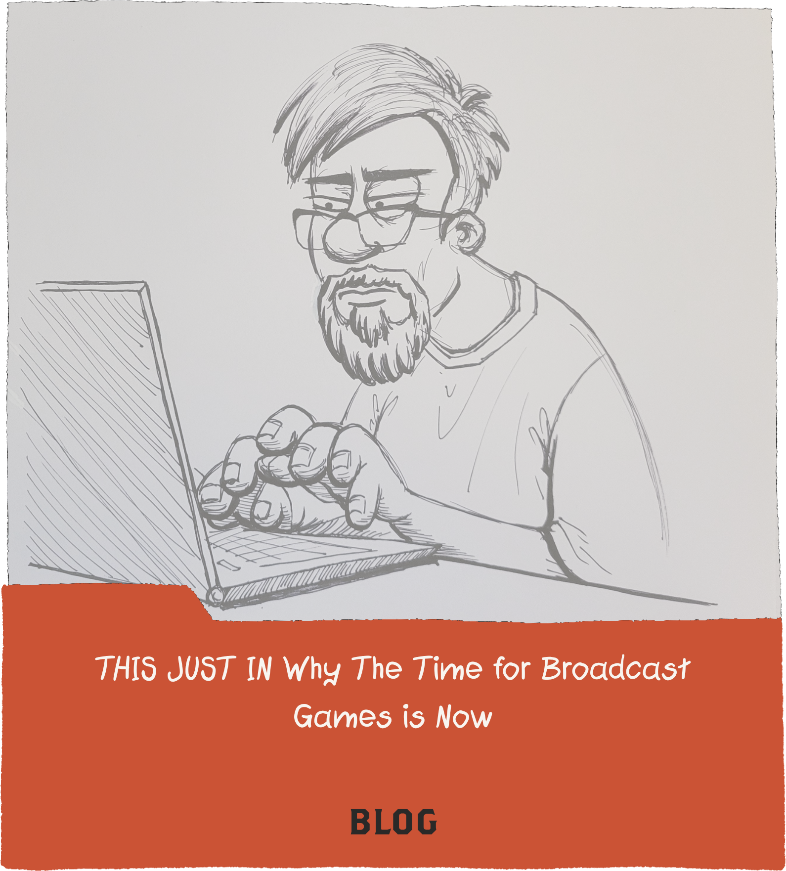Why the time for Broadcast Games is now