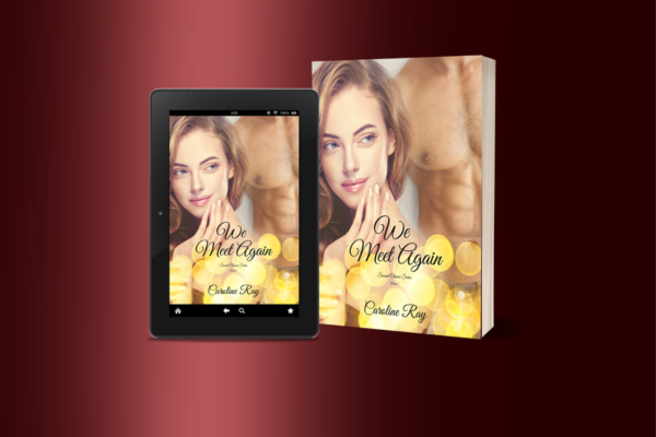 E-book cover and physical copy of the book titled 'We Meet Again' by Caroline Ray, featuring a woman and a shirtless man on the cover.