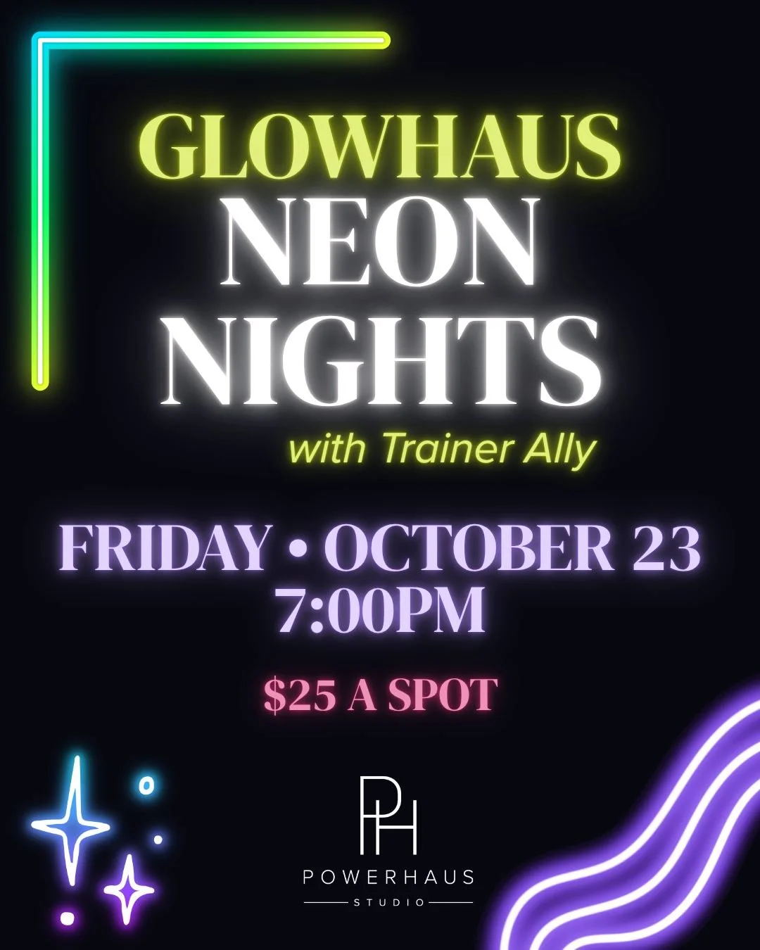 ✨ GLOWHAUS: NEON NIGHTS ✨
Friday, October 23 | 7 PM
with Trainer Ally 💥

Join us for a NEON NIGHT at PowerHAUS Xformer with Trainer Ally &mdash; because apparently working out in the dark with glowing lights makes suffering more fun. 😂