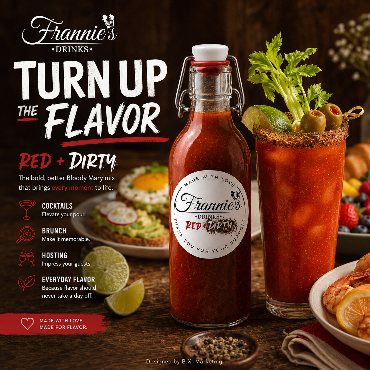 B.X. Marketing promotional campaign graphic for Frannie’s Drinks Red & Dirty Bloody Mary mix featuring the bottled product, cocktail, food pairings, and brand messaging.