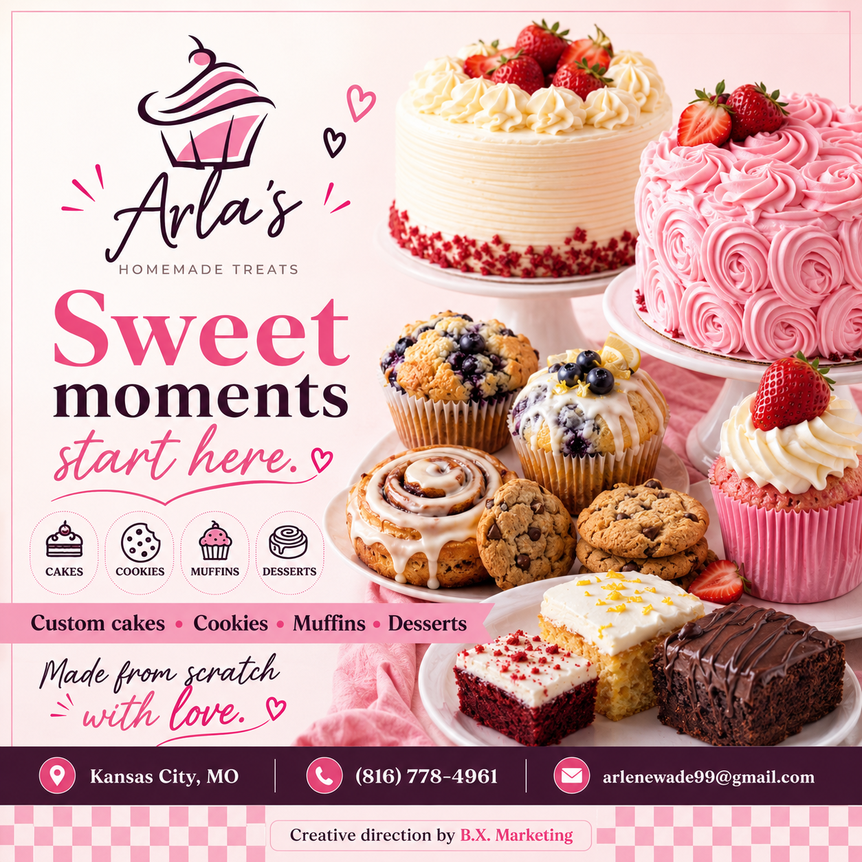 B.X. Marketing promotional graphic for Arla’s Homemade Treats featuring custom cakes, cupcakes, muffins, cookies, cinnamon rolls, and bakery branding.