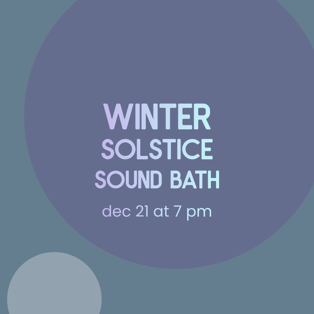 Event poster with a blue and purple color scheme announcing a 'Winter Solstice Sound Bath' on December 21 at 7 pm.